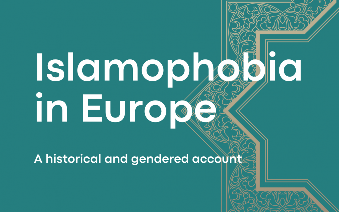 Publication: Islamophobia in Europe – a historical and gendered account